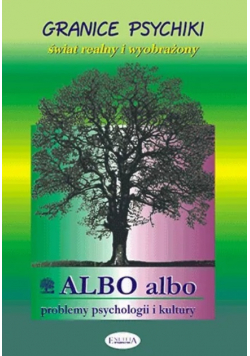 Albo albo Problemy psychologii i kultury