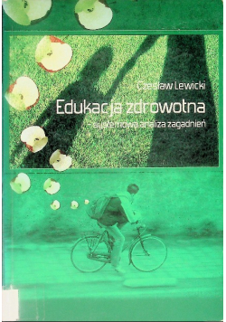 Edukacja zdrowotna systemowa analiza zagadnień