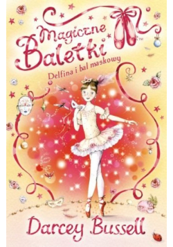 Delfina i bal maskowy Magiczne baletki