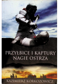 Przyłbice i kaptury Nagie ostrza