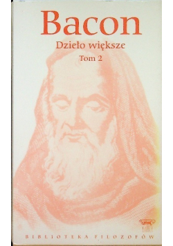Bacon Dzieło większe Tom 2