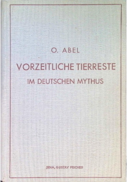 Vorzeitliche Tierreste im Deutschen Mythus 1939 r
