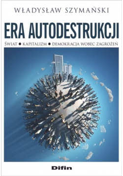 Era autodestrukcji