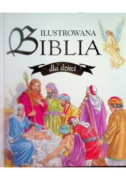 Ilustrowana Biblia dla dzieci