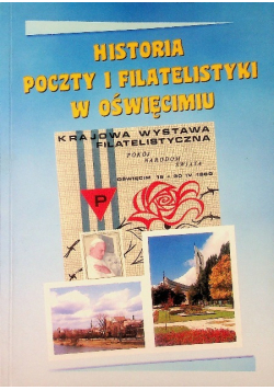 Historia poczty i filatelistyki w Oświęcimiu