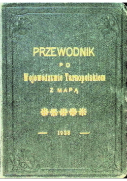 Przewodnik po województwie tarnopolskiem, 1928 r.