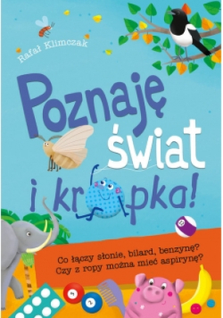 Poznaję świat i kropka!