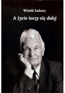 A życie toczy się dalej