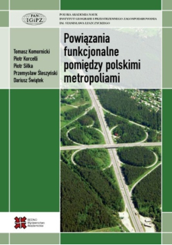 Powiązania funkcjonalne pomiędzy polskimi metropoliami