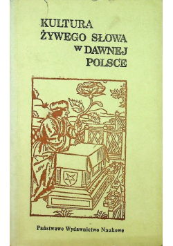 Kultura żywego slowa w danwej Polsce