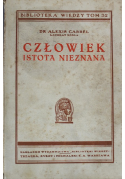 Człowiek istota nieznana, 1938 r.