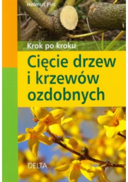 Cięcie drzew i krzewów ozdobnych