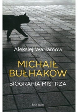 Michaił Bułhakow Biografia mistrza