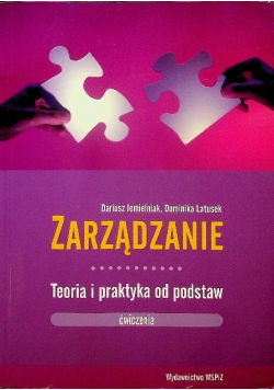 Zarządzanie teoria i praktyka od podstaw