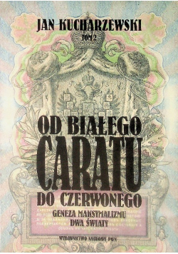 Od białego caratu do czerwonego Tom 2