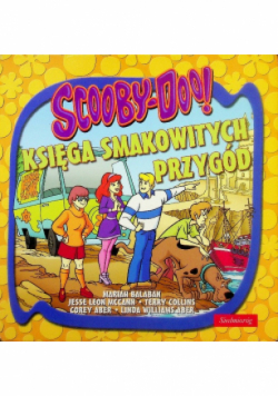 Scooby Doo Księga smakowitych przygód