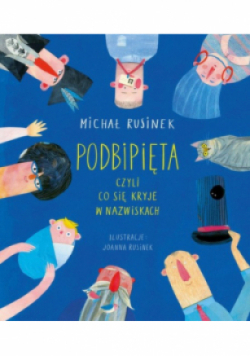 Podbipięta czyli co się kryje w nazwiskach