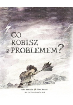 Co robisz z problemem?