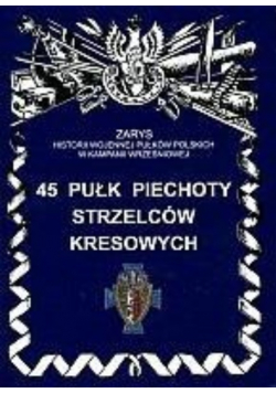 45 Pułk Piechoty Strzelców Kresowych