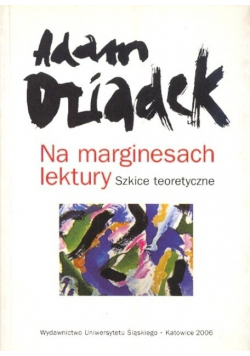Na marginesach lektury szkice teoretyczne