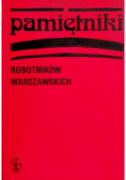 Pamiętniki robotników warszawskich