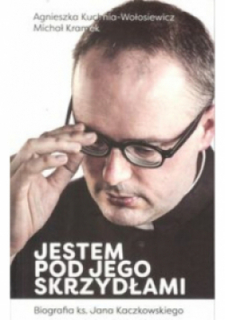 Jestem pod jego skrzydłami