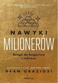 Nawyki milionerów. Droga do bogactwa i sukcesu