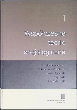 Współczesne teorie socjologiczne Tom 2