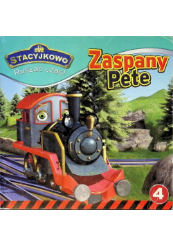 Stacyjkowo Ruszać czas! Część 4 Zaspany Pete