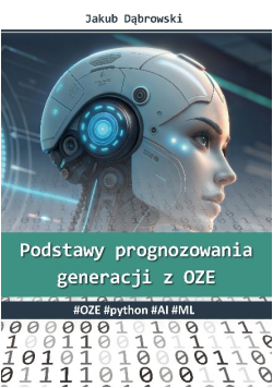 Podstawy prognozowania generacji z OZE