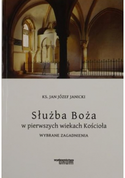 Służba Boża w pierwszych wiekach Kościoła