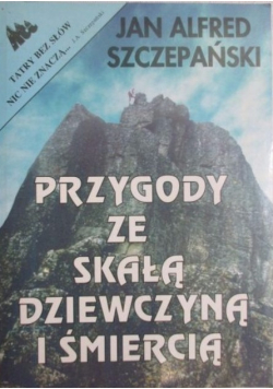 Przygody ze skałą dziewczyną i śmiercią