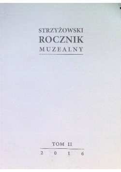Strzyżowski rocznik muzealny Nr  2 / 16