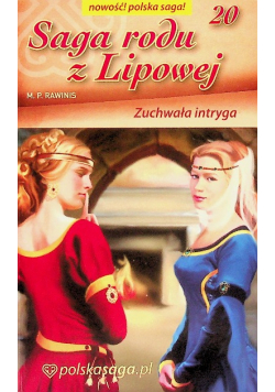 Saga rodu z lipowej Tom 20  Zuchwała intryga