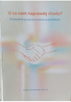 O co nam naprawdę chodzi?