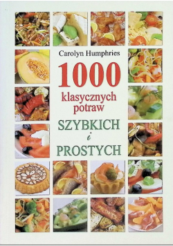 1000 klasycznych potraw szybkich i prostych