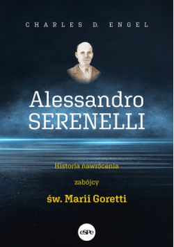 Alessandro Serenelli Historia nawrócenia zabójcy