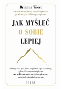 Jak myśleć o sobie lepiej