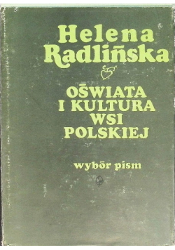 Oświata i kultura wsi polskiej Wybór pism