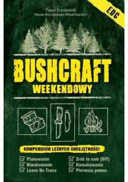 Bushcraft weekendowy Kompendium leśnych umiejętności wersja kieszonkowa