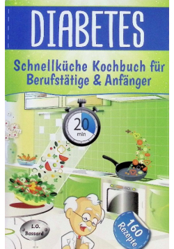 Diabetes Schnellkuche fur Berufstatige & Anfanger