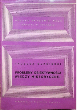 Problemy obiektywności wiedzy historycznej