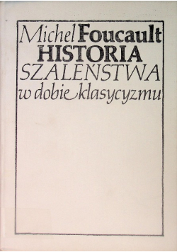 Historia szaleństwa w dobie klasycyzmu