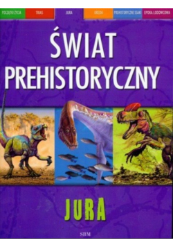 Świat prehistoryczny Jura
