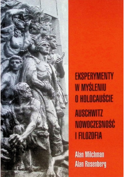 Eksperymenty w myśleniu o holocauście