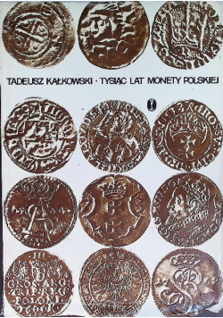 Tysiąc lat monety polskiej