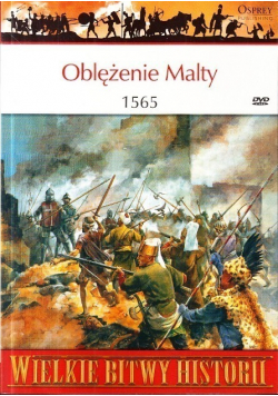Wielkie bitwy historii Oblężenie Malty