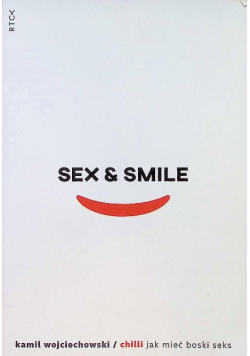 Sex smile, czyli jak mieć boski seks