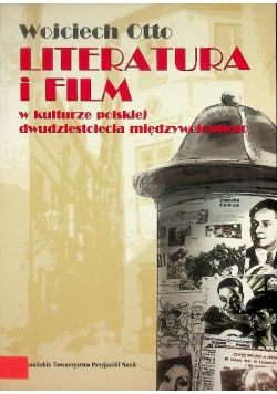 Literatura i film w kulturze polskiej dwudziestolecia międzywojennego