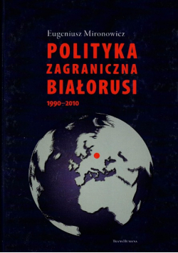 Polityka zagraniczna Białorusi 1990 - 2010
